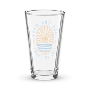 Alternative view of Ride the Wave -  Life is Short: Shaker pint glass